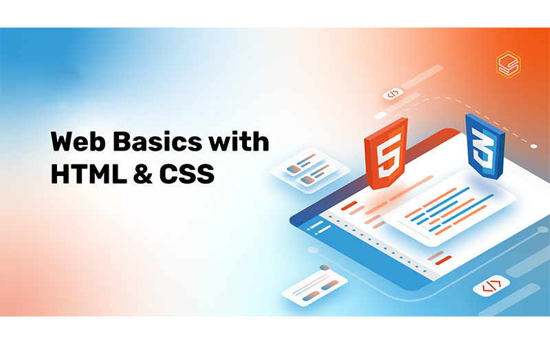 Web Basics with HTML and CSS