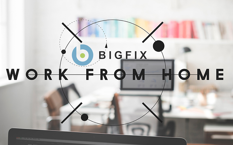 bigfix_Work_For_Home.jpg